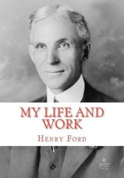 My Life and Work, Henry Jones Ford