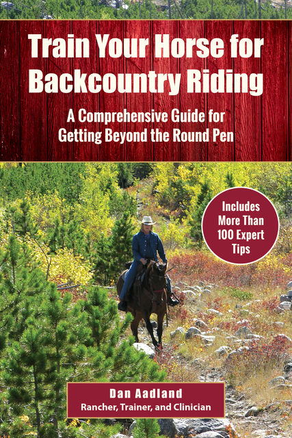 Train Your Horse for Backcountry Riding, Dan Aadland