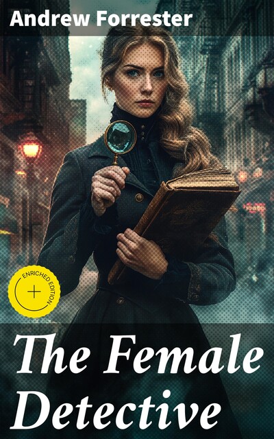 The Female Detective, Andrew Forrester