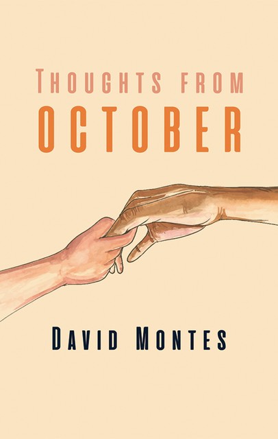 Thoughts from October, David Montes