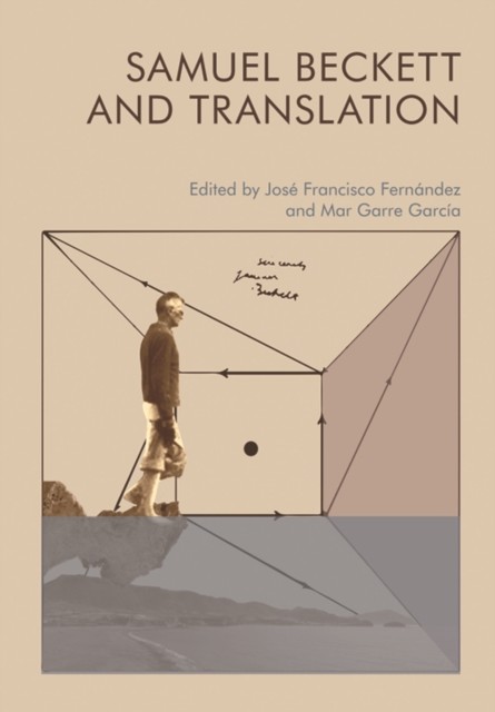 Samuel Beckett and Translation, José Francisco Fernández, Mar Garre García