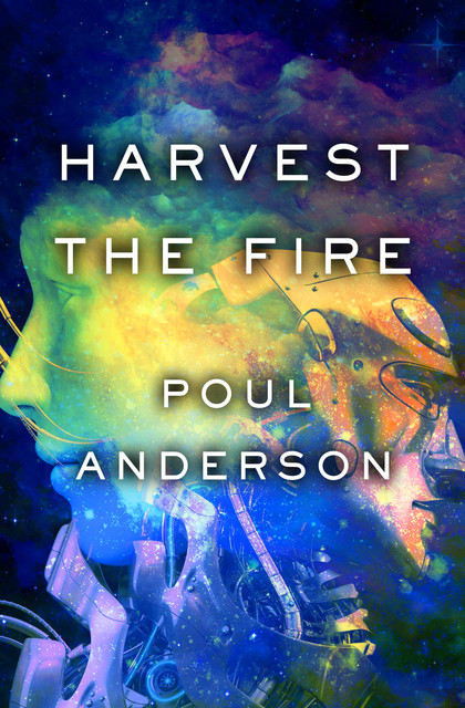 Harvest the Fire, Poul Anderson