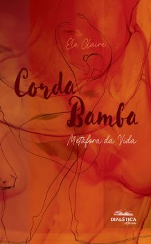 Corda Bamba, Éle Claire