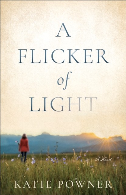 Flicker of Light, Katie Powner