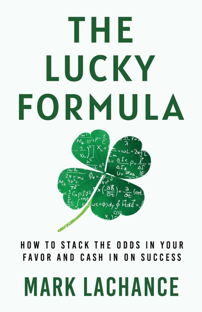The Lucky Formula, Mark Lachance