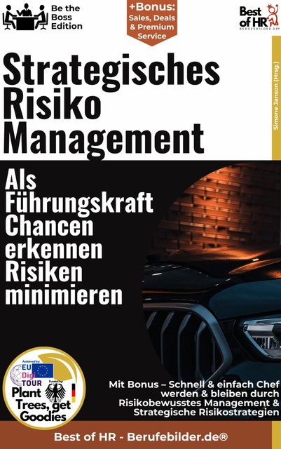 Strategisches Risiko Management – Als Führungskraft Chancen erkennen, Risiken minimieren, Simone Janson