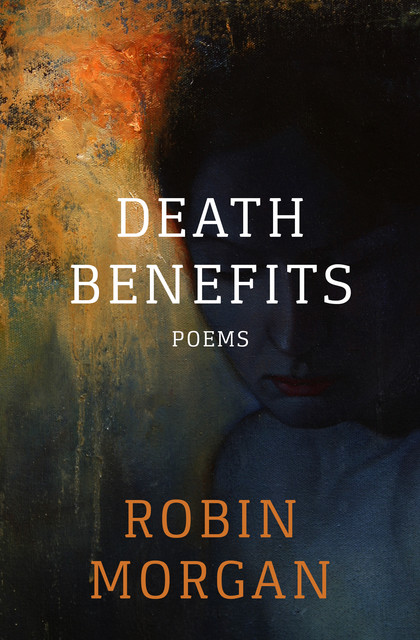 Death Benefits, Robin Morgan