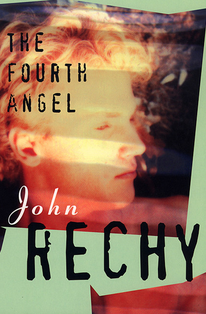 The Fourth Angel, John Rechy