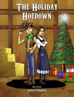 The Holiday Hoedown, Anita E.Shepherd