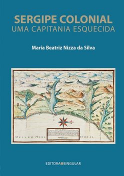 Sergipe colonial, Maria Beatriz Nizza da Silva