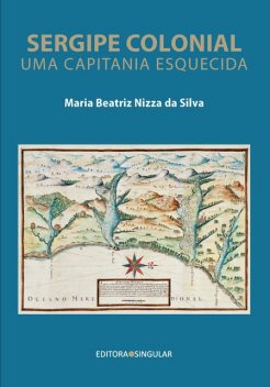 Sergipe colonial, Maria Beatriz Nizza da Silva