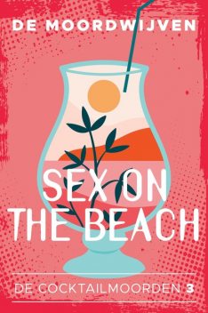 Sex on the Beach, De Moordwijven