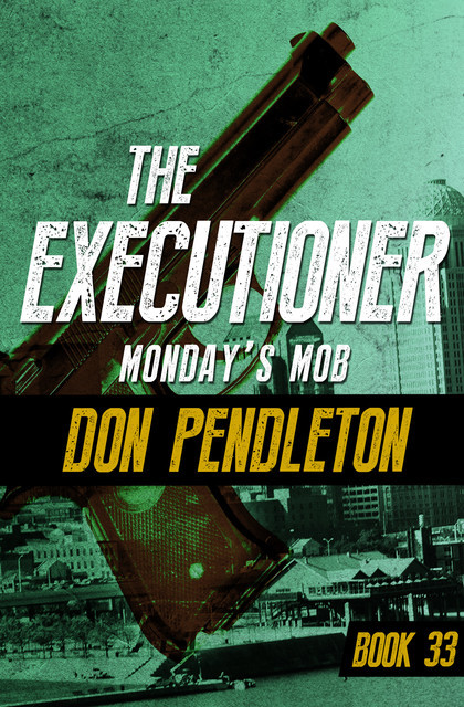 Monday's Mob, Don Pendleton