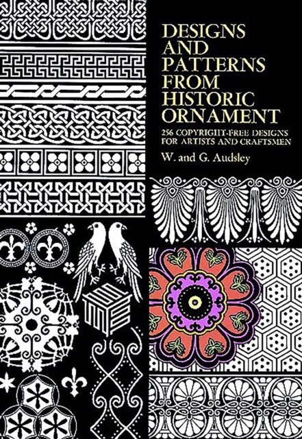 Designs and Patterns from Historic Ornament, G.Audsley, W.Audsley