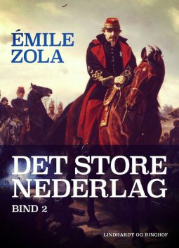 Det store nederlag – bind 2, Emile Zola