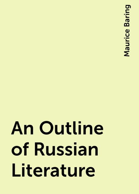 An Outline of Russian Literature, Maurice Baring