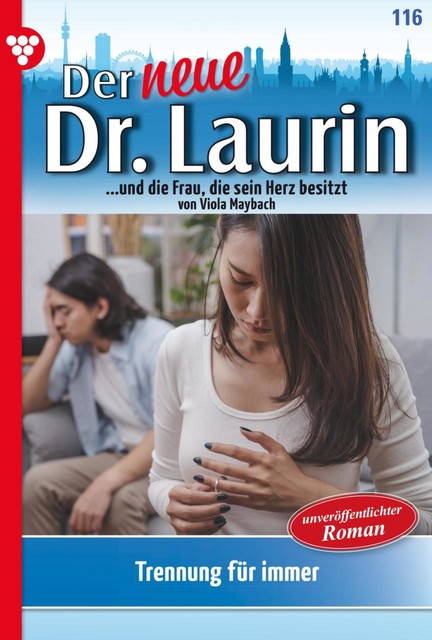 Der neue Dr. Laurin 116 – Arztroman, Viola Maybach