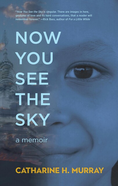 Now You See the Sky, Catharine H. Murray