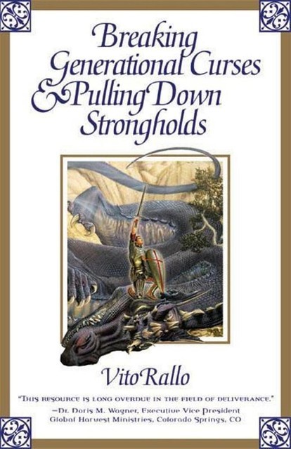 Breaking Generational Curses & Pulling Down Strongholds, Vito Rallo