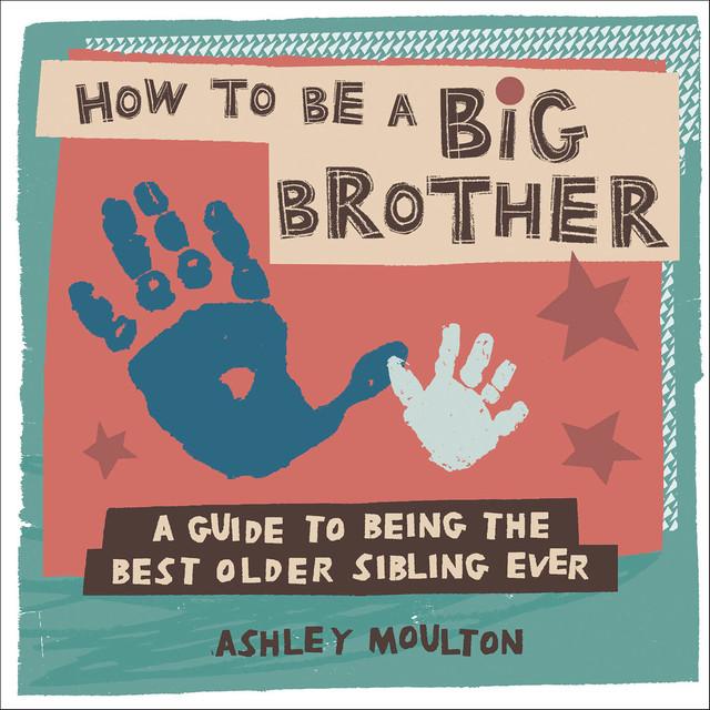 How to Be a Big Brother, Ashley Moulton