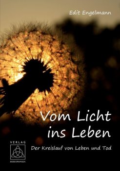 Vom Licht ins Leben, Edit Engelmann