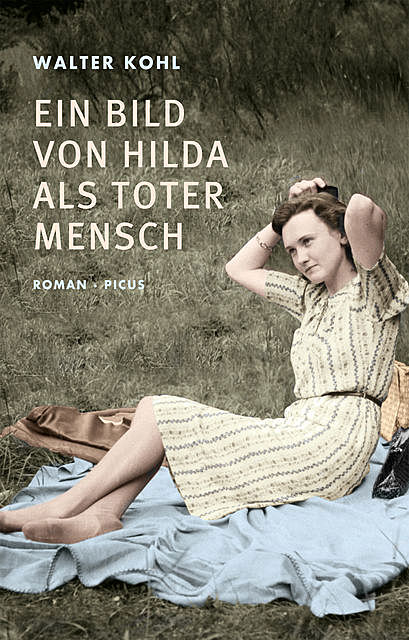 Ein Bild von Hilda als toter Mensch, Walter Kohl