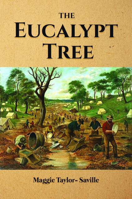 The Eucalypt Tree, Maggie Taylor-Saville