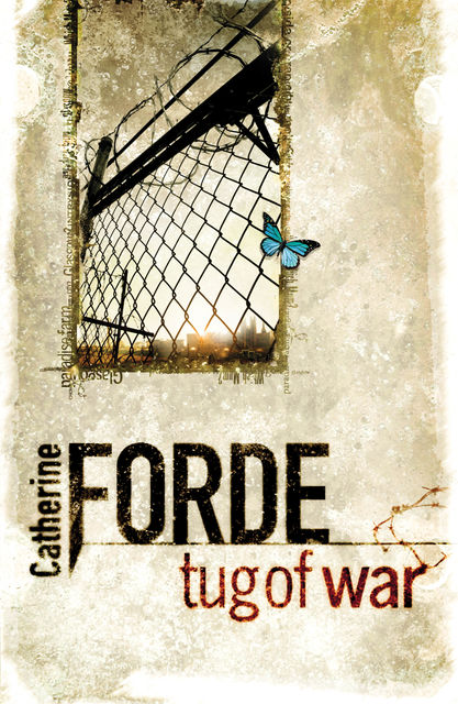 Tug of War, Catherine Forde