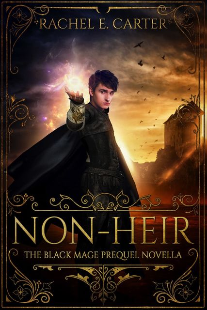 Non Heir (The Black Mage Prequel Novella), Rachel Carter