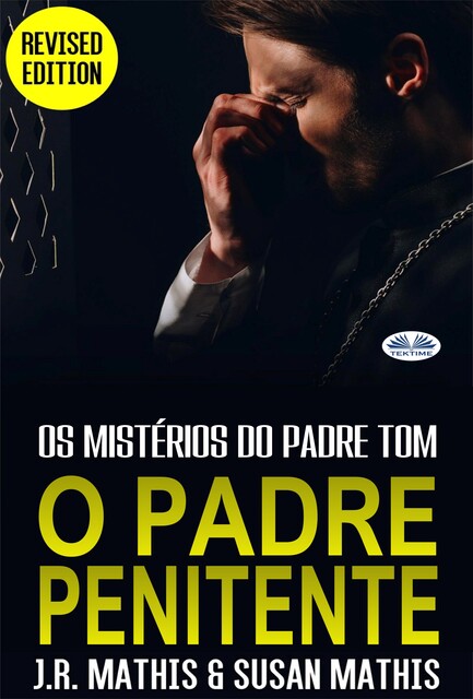 O Padre Penitente-Os Mistérios Do Padre Tom, J.R. Mathis, Susan Mathis