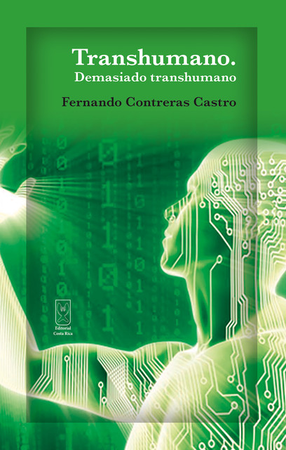 Transhumano, Fernando Contreras Castro