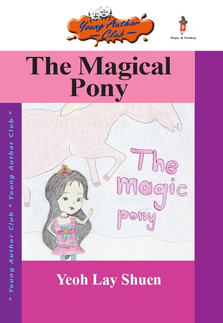 The Magical Pony, Yeoh Lay Shuen