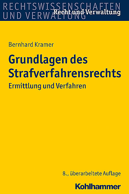 Grundlagen des Strafverfahrensrechts, Bernhard Kramer
