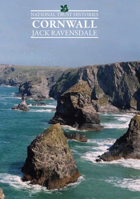 National Trust Histories: Cornwall, Jack Ravensdale