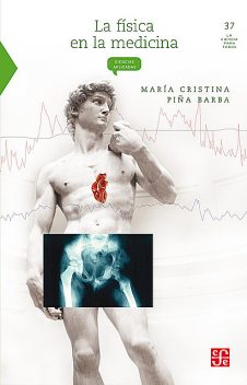La física en la medicina, María Cristina Piña Barba