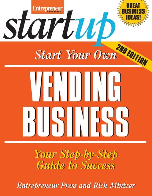 Start Your Own Vending Business, Entrepreneur Press, Rich Mintzer