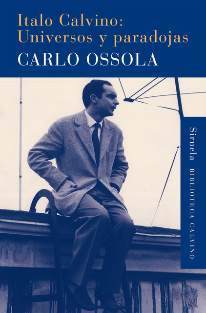 Italo Calvino: Universos y paradojas, Carlo Ossola