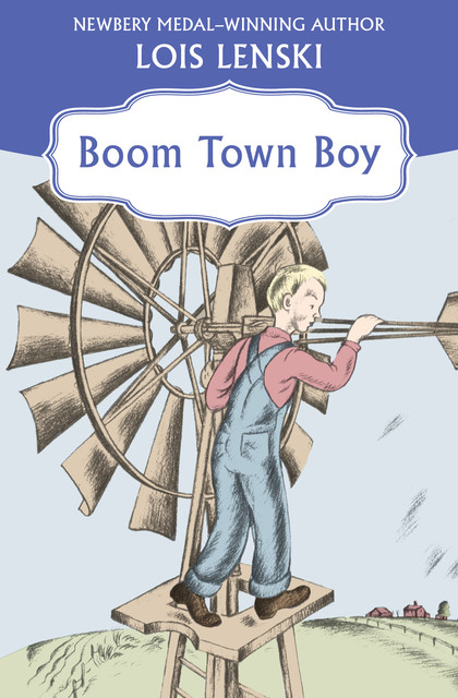 Boom Town Boy, Lois Lenski