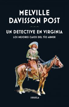 Un detective en Virginia, Melville Davisson Post