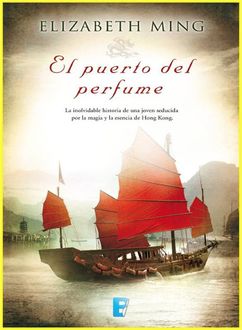 El Puerto Del Perfume, Elizabeth Ming