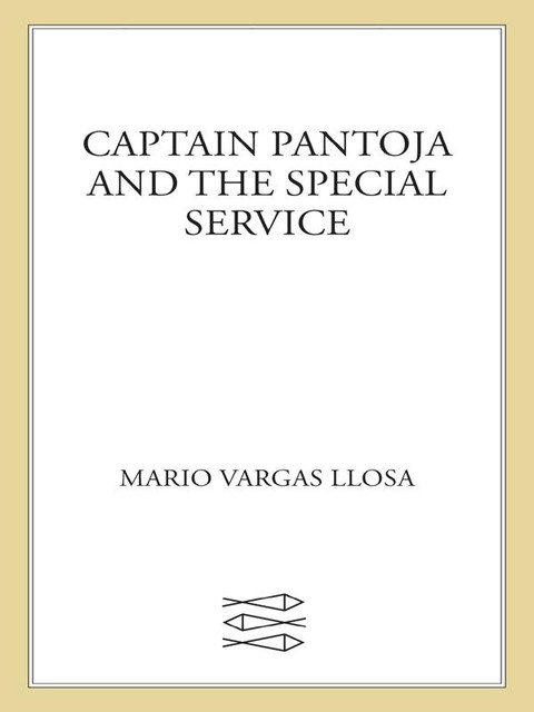 Captain Pantoja and the Special Service, Mario Vargas Llosa