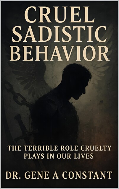 Cruel Sadistic Behavior, Gene Constant