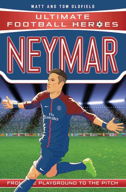 Neymar (Ultimate Football Heroes) – Collect Them All, Matt Oldfield