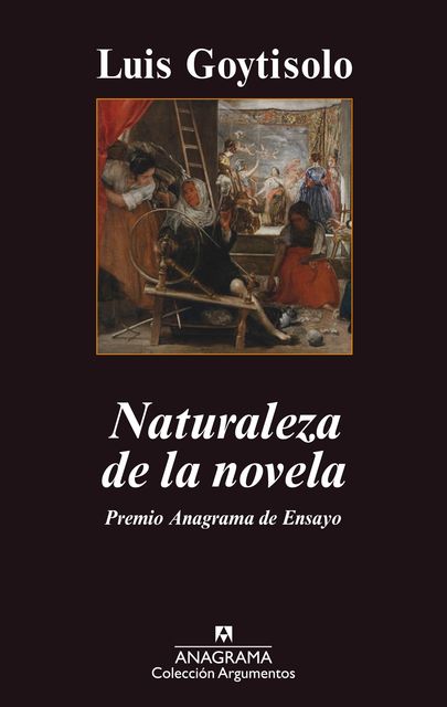 Naturaleza de la novela, Luis Goytisolo