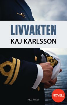 Livvakten (novell), Kaj Karlsson