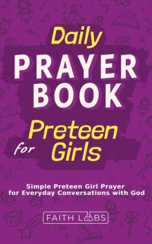 Daily Prayer Book for Preteen Girls, FaithLabs