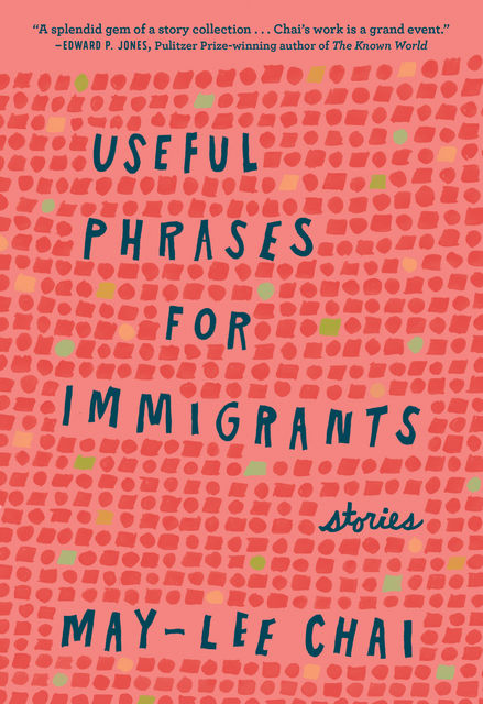 Useful Phrases for Immigrants, May-lee Chai