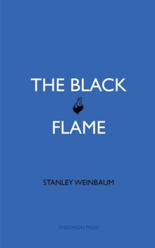 The Black Flame, Stanley Weinbaum
