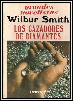 Los Cazadores De Diamantes, Wilbur Smith