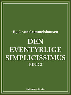 Den eventyrlige Simplicissimus bind 3, H.J. C. von Grimmelshausen